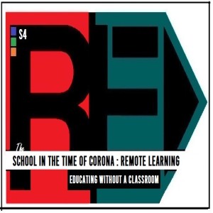 EP 46 : Corona Virus - The Traditional, Mainstream & Progressive Educational Response : Teaching & Learning without a Classroom