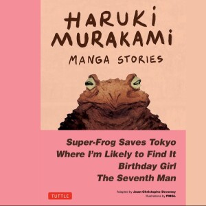 A Murakami Minute: Manga Stories Volume 1 Introduction