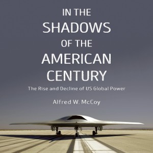 Is America an Empire in Decline? w/ Alfred W. McCoy