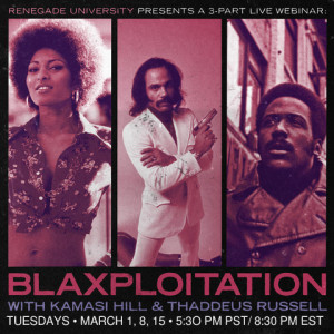 70s Blaxploitation Cinema and Its Pop Culture Legacy w/ Thaddeus Russell & Kamasi Hill