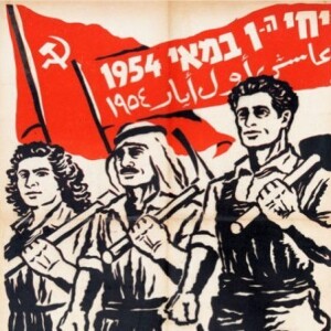 The History of Communism in Israel/Palestine w/ Prof. Joel Beinin