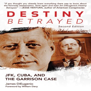 The JFK Assassionation: On the Trail of Delusion?... Counterpoint w/ James DiEugenio