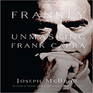 Frankly: Unmasking Frank Capra w/ Film Historian Joseph McBride
