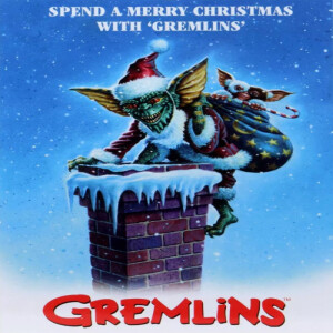 Gremlinology for the Holidays! w/ Robbie Martin