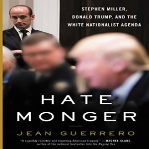 Who Is Trump's Senior Policy Advisor Stephen Miller? w/ Jean Guerrero (+ The Gangster Presidency w/ JP Sottile)