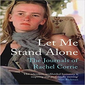 Remembering Peace Activist Rachel Corrie (and the Injustice of Her Death) w/ Cindy and Craig Corrie