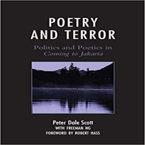 Poetry & Terror: Politics and Poetics in Coming to Jakarta w/ Peter Dale Scott & Freeman Ng