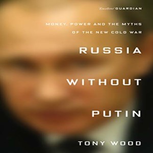 Russia Without Putin w/ Tony Wood