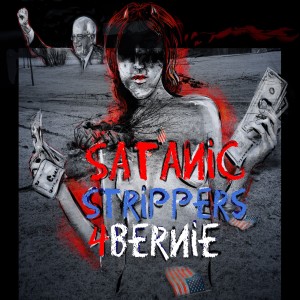 Satanic Strippers 4 Bernie w/ Venita Estella