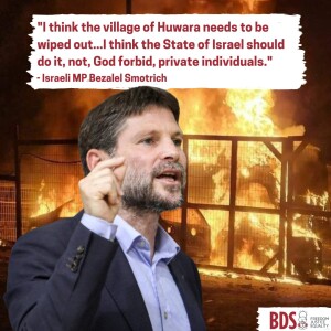 Israeli Finance Minister Smotrich Calls for ”Wiping Out” Palestinian Village of Huwara w/ Estee Chandler of Jewish Voice for Peace