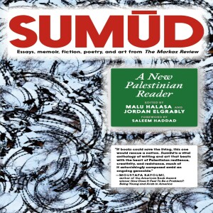 Sumūd: A New Palestinian Reader w/ Malu Halasa