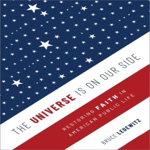 The Universe is On Our Side: Restoring Faith in American Public Life w/ Bruce Ledewitz/Russia (& Ukraine) Lobbying & Influence-Peddling in D.C. w/ Ben Freeman & Nick Cleveland-Stout