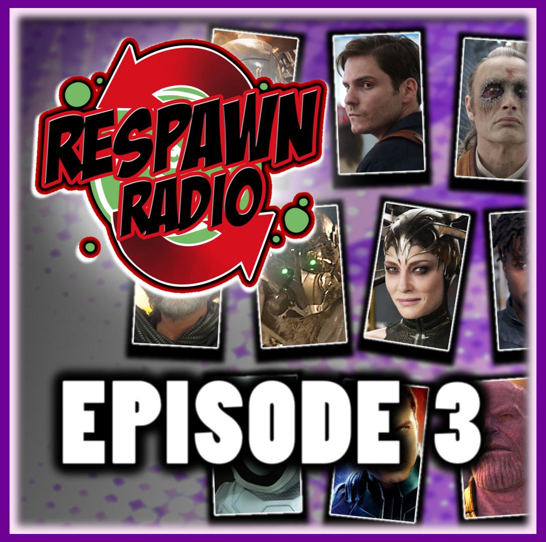 RESPAWN RADIO ~ ️ SUPERHERO TALK: MCU VILLIANS (Part II)