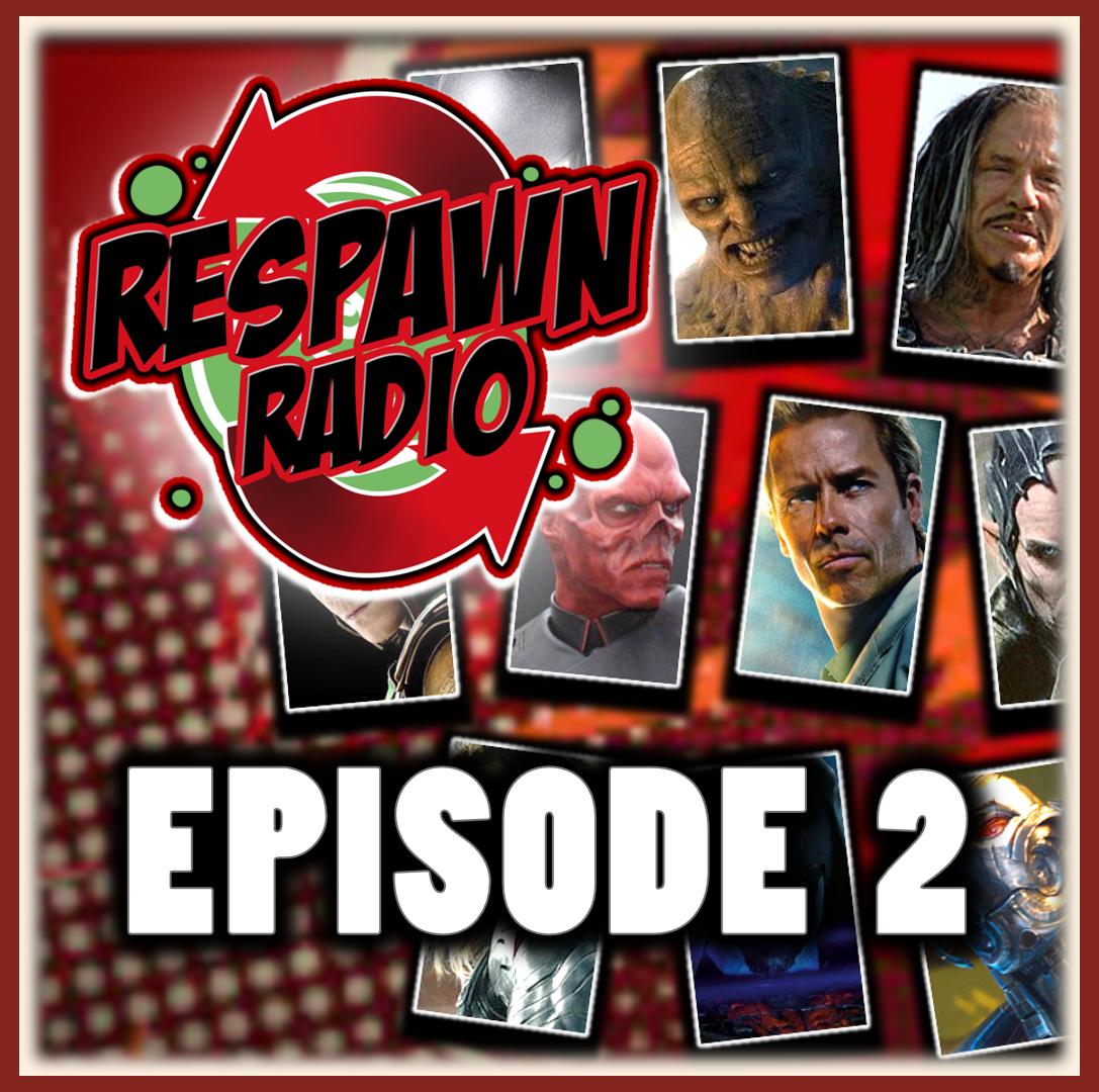 RESPAWN RADIO ~ ️ SUPERHERO TALK: MCU VILLIANS (Part I)