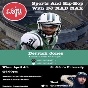 Derrick Jones of the NY Jets on "Sports & Hip-Hop with DJ Mad Max" with guest co-host Tony Paventa on WSJU Radio at St. John's University