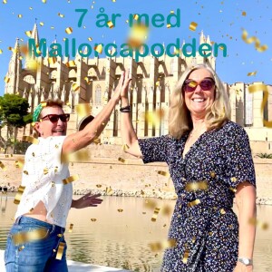 7 år med Mallorcapodden - Fira med oss!