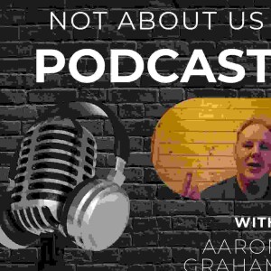 Not About Us Podcast Episode 1