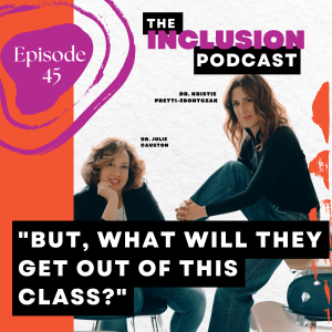 Ep. 45 "But, What Will They Get Out of This Class?" – 20 Responses Every Educator