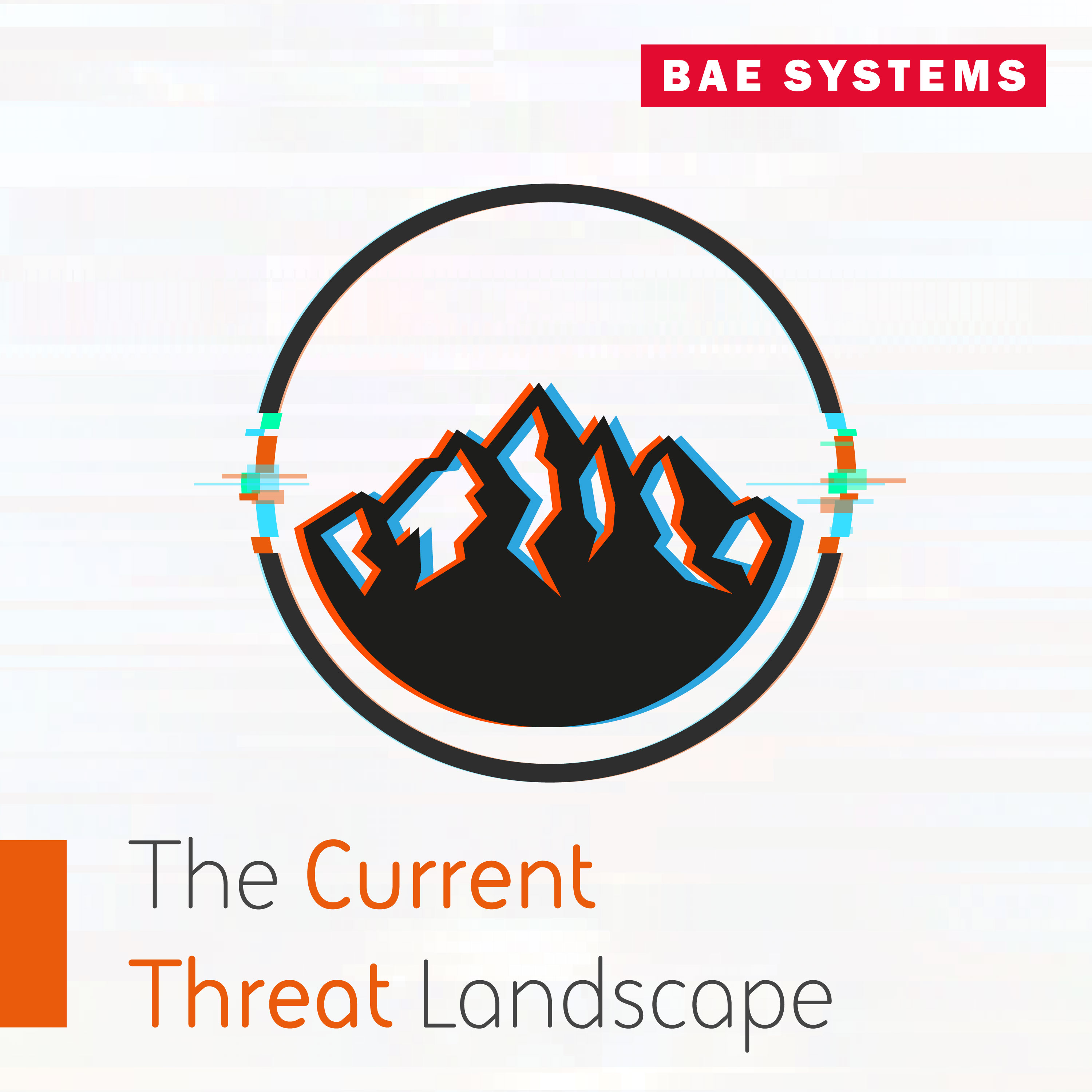 The Intelligence Download - FT FinCrime Forum: The Current Threat Landscape