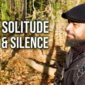 Solitude and Silence