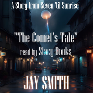 The Comet’s Tale (read by Stacy Dooks)