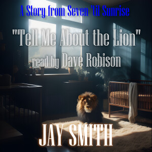 Tell Me About the Lion (read by Dave Robison)