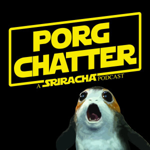 Porg Chatter #2: Porgcentricity