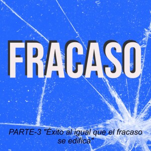 FRACASO Y ÉXITO SE EDIFICAN