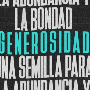 GENEROSIDAD ES UN ESTILO DE VIDA