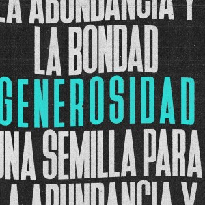 GENEROSIDAD - ¿QUIÉN ME HIZO ASÍ?