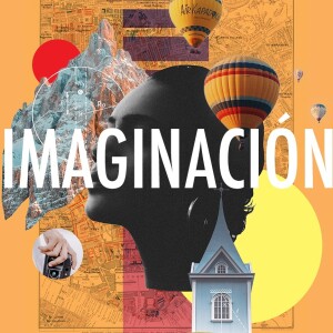 IMAGINACIÓN | CAMBIA TUS ESTRUCTURAS