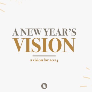A New Years Vision 2024