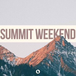 Summit Weekend 2024