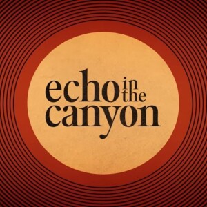 Movie Review ~ Echo in the Canyon