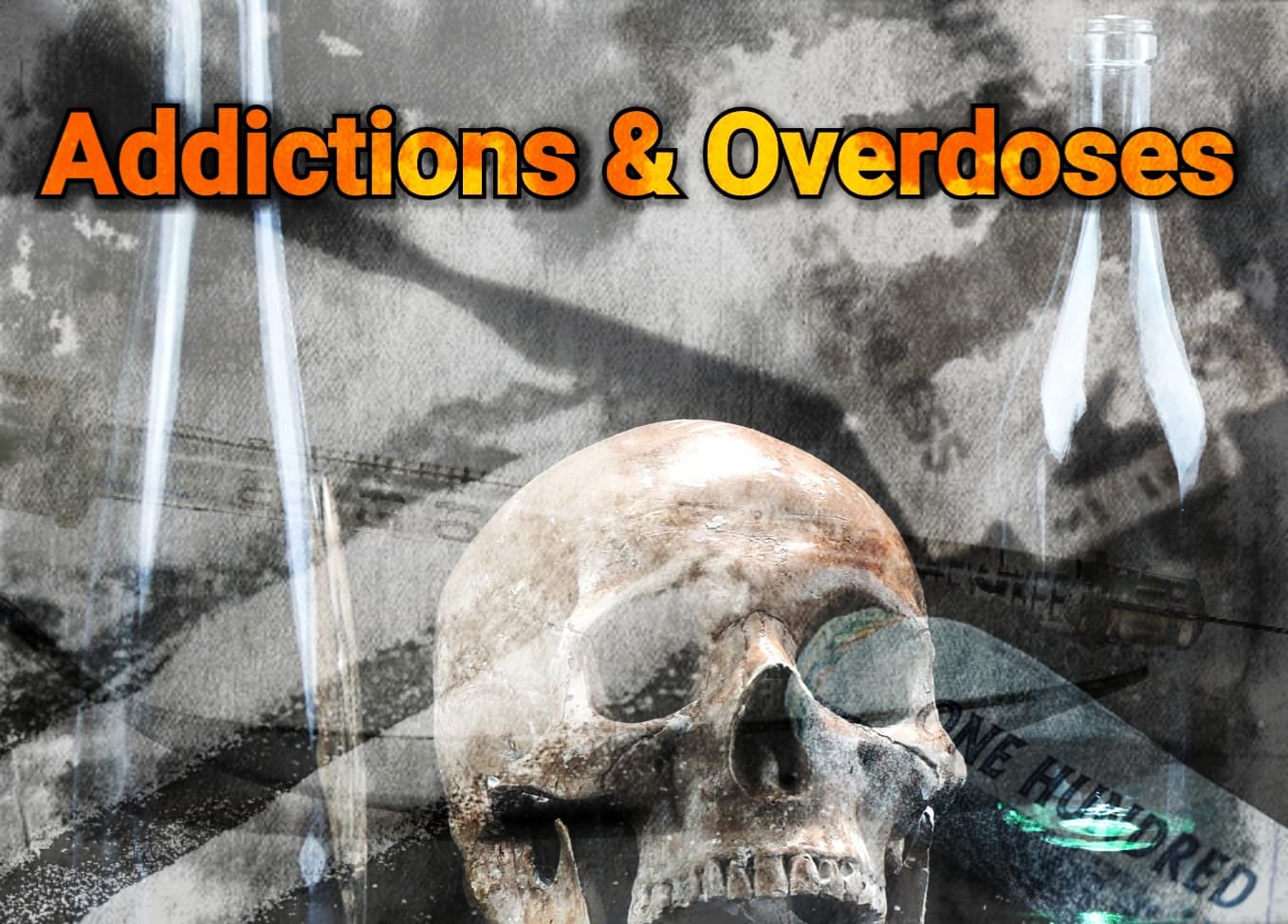 Addictions and Overdoses (THERES ALWAYS A WAY BACK)
