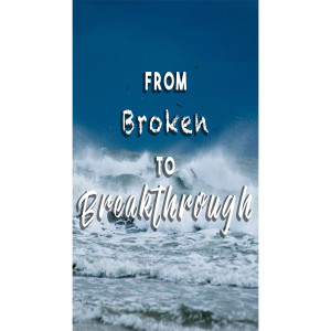 From Broken to Breakthrough |Pastor Brandon Hughes (Executive Pastor ...
