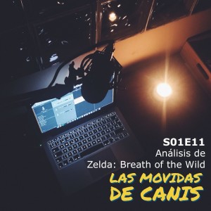 S01E11 - Le damos cera al Zelda: Breath of the Wild