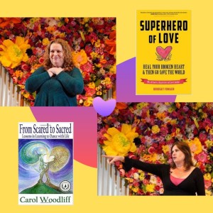 EPISODE 60: Setting the Magical Fires of Intention with Carol Woodliff