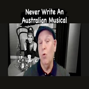 Never Write An Australian Musical (Recorded Live)