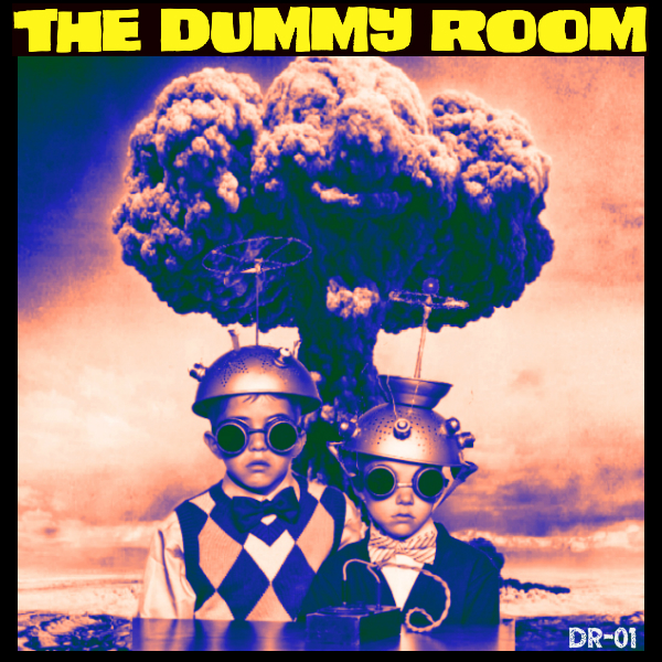 The Dummy Room - The First Episode