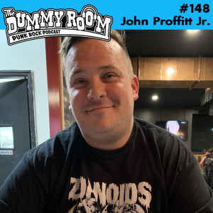 The Dummy Room #148 - John Proffitt Jr. (Mom’s Basement Records)