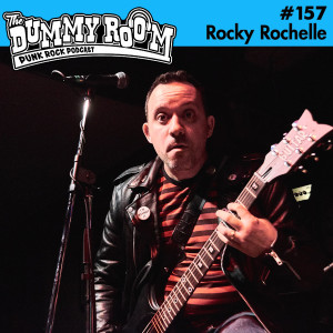 The Dummy Room #157 - Rocky Rochelle (Young Rochelles)