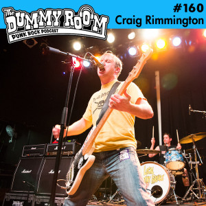 The Dummy Room #160 - Craig Rimmington (Rimmingtons, Endless Detention Records)