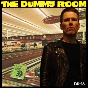 The Dummy Room #16- The Coolest Kid in Town