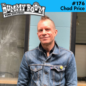 The Dummy Room #176 - Chad Price (ALL, A Vulture Wake, Drag The River)