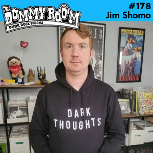 The Dummy Room #178 - Jim Shomo (Dark Thoughts)