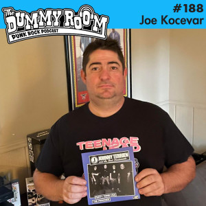 The Dummy Room #188 - Joe Kocevar (Johnny Terrien and the Bad Lieutenants)