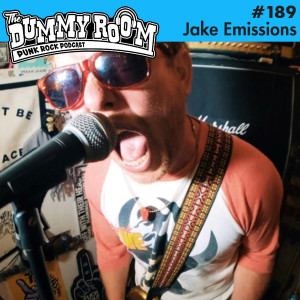 The Dummy Room #189 - Jake Emissions (Flamingo Nosebleed)