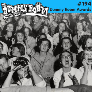 The Dummy Room #194 - 2022 Dummy Room Awards