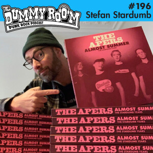 The Dummy Room #196 - Stefan Stardumb